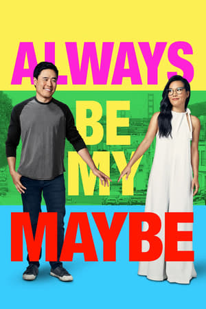 Always Be My Maybe (2019) Dual Audio | Hindi Full Movie HDRip 330MB