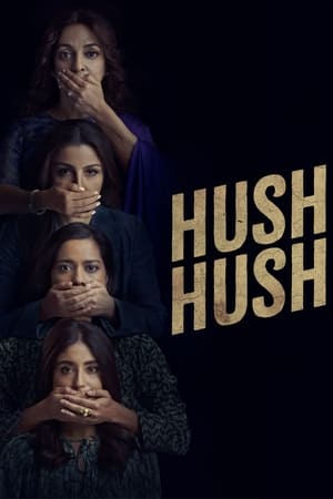 Hush Hush 2022 Season 1 Web-DL | Hindi Full Movie – 480p Complete