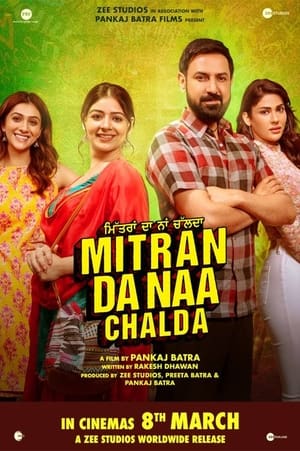 Mitran Da Naa Chalda 2023 Punjabi Movie HDRip | Hindi Full Movie – 480p