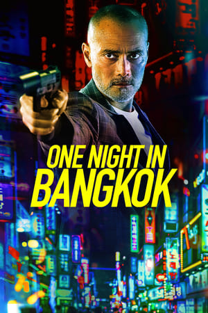 One Night in Bangkok 2020 English Movie | Hindi Full Movie HDRip x264 [820MB]