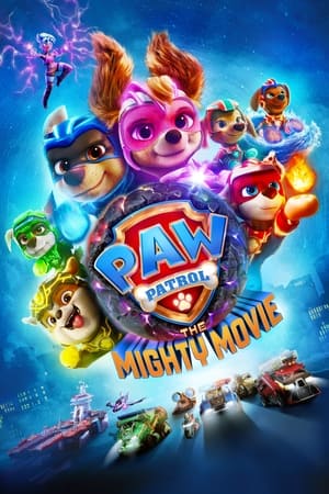 PAW Patrol: The Mighty Movie 2023 (ORG) Dual Audio HDRip | Hindi Full Movie – 480p
