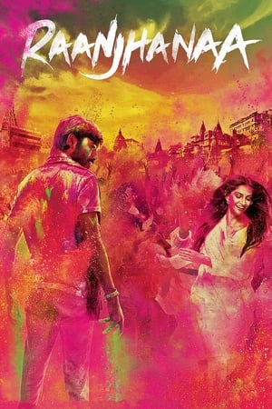 Raanjhanaa (2013) Dubbed | Hindi Full Movie HDRip [1.4GB]
