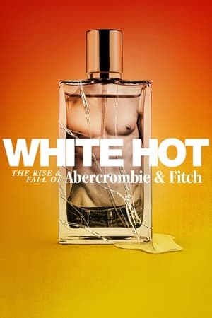 White Hot: The Rise & Fall of Abercrombie & Fitch (2022) Dual Audio HDRip | Hindi Full Movie – 480p